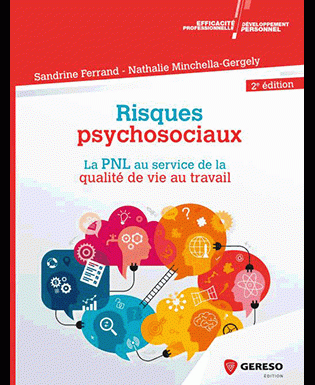 Risques psychosociaux : la PNL au service de la qualité de vie au travail