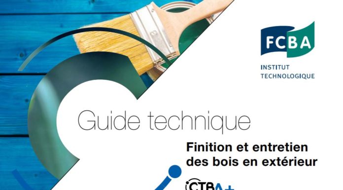 Guide technique FCBA : Finition et entretien des bois en extérieur