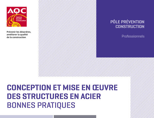 L’Agence qualité construction (AQC) publie une plaquette sur la Conception et mise en œuvre des structures en acier