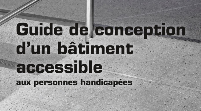 Troisième édition du Guide de conception d’un bâtiment accessible aux personnes handicapées