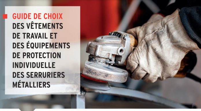 Serruriers Métalliers : parution de deux guides de choix des vêtements de travail et des aspirateurs
